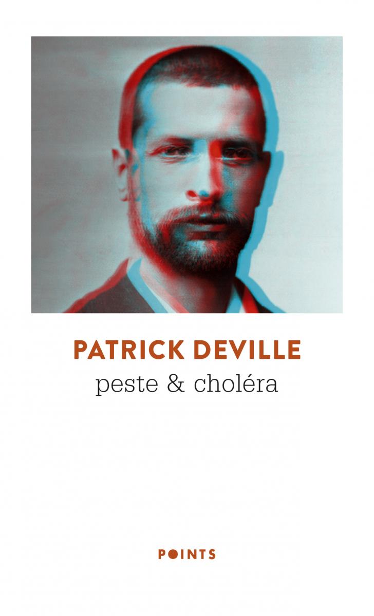 Patrick Deville - Peste & Choléra