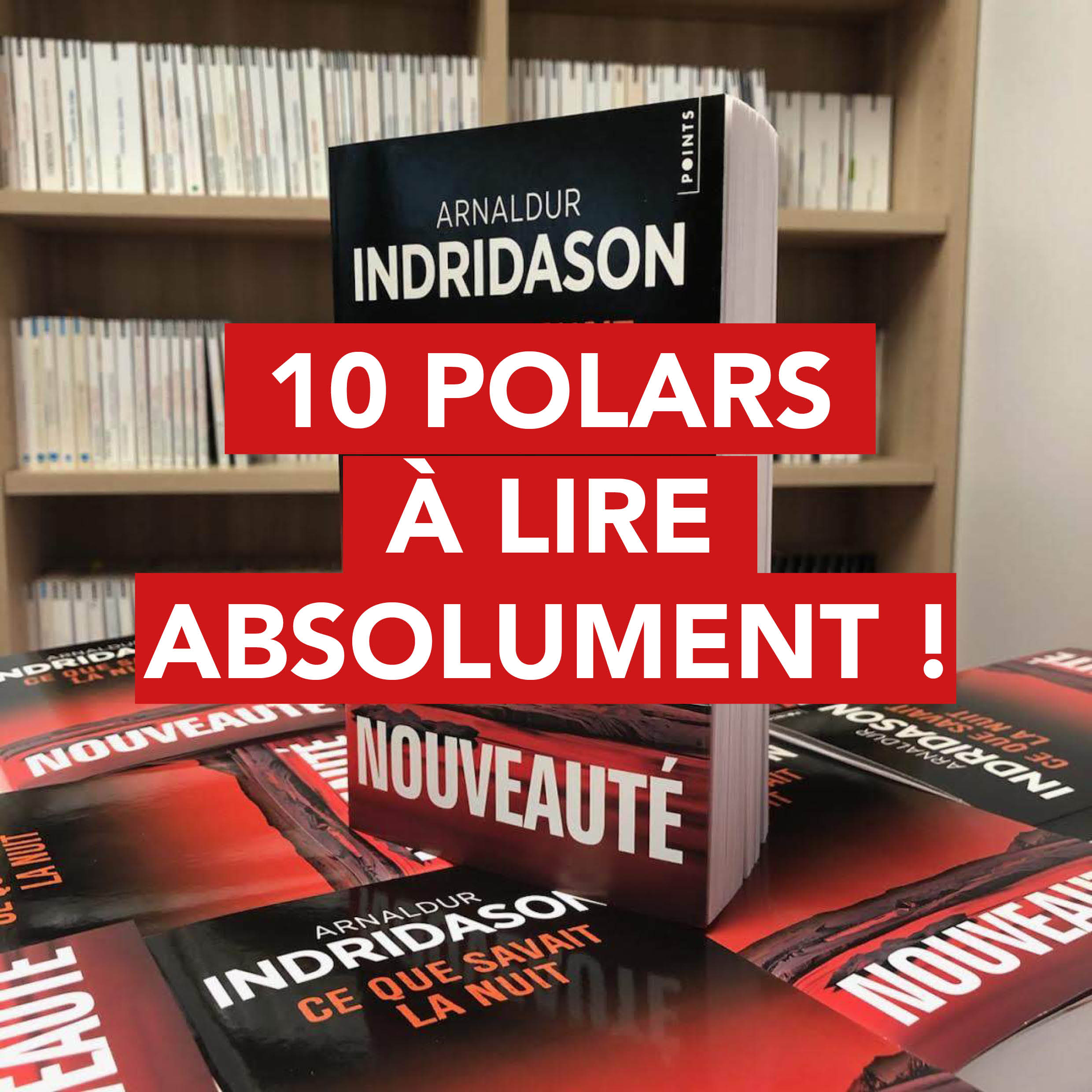 Illustration de l'actualité 10 polars à lire absolument ! 